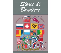 Storie di Bandiere vol. 5 R-S di Flaggart,  2020,  Youcanprint