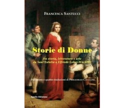 Storie di donne fra storia, letteratura e arte da Sant’Eulalia a Elfriede Lohse-