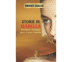 Storie di isabella di Vincenzo Cicalese,  2021,  Indipendently Published