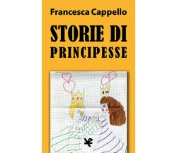 Storie di principesse, di Francesca Cappello, Algra Editore