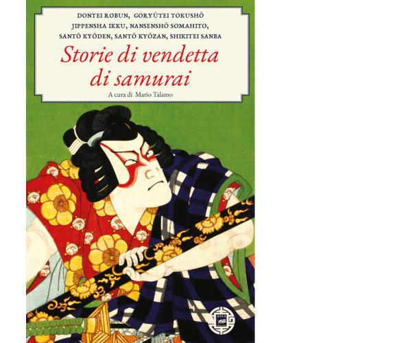 Storie di vendette di samurai di M. Talamo,  2021,  Atmosphere Libri