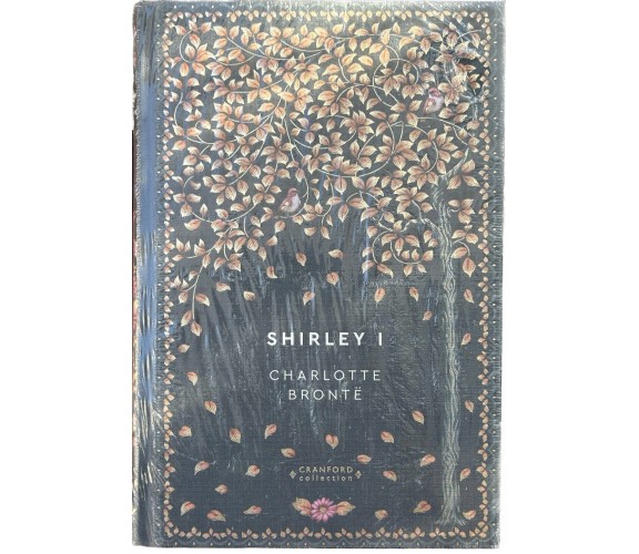 Storie senza tempo n. 58 - Shirley Vol. I CRANFORD COLLECTION di Charlotte Bron