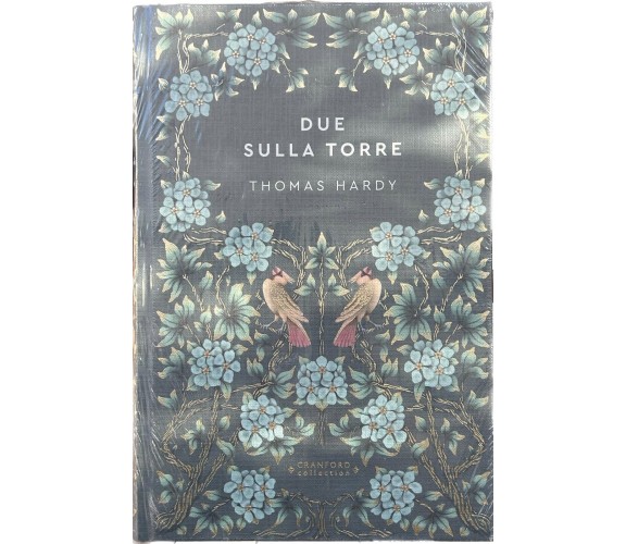 Storie senza tempo n. 63 - Due sulla torre CRANFORD COLLECTION di Thomas Hardy,