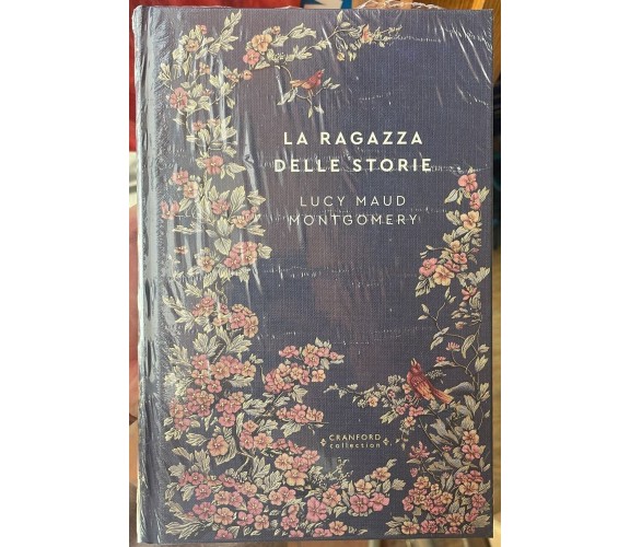 Storie senza tempo n. 66 - La ragazza delle storie CRANFORD COLLECTION di Lucy