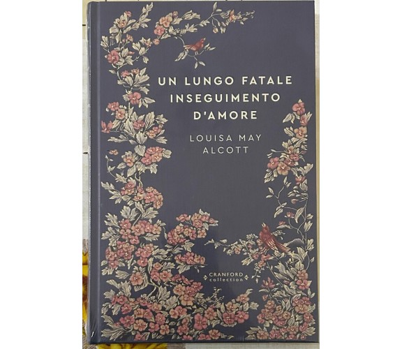 Storie senza tempo n. 74 - Un lungo fatale inseguimento d’amore CRANFORD COLLEC