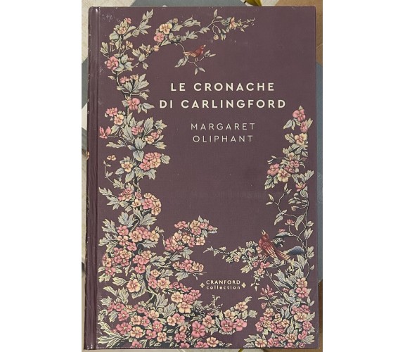 Storie senza tempo n. 79 - Le cronache di Carlingford CRANFORD COLLECTION di Ma