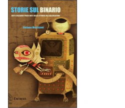 Storie sul binario di Stefano Mosticoni - Exòrma, 2011