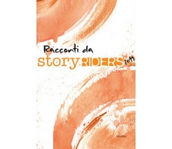 Story riders 2019	 di G. Guida, A. Riccio, R. Aragona,  2019,  Licosia