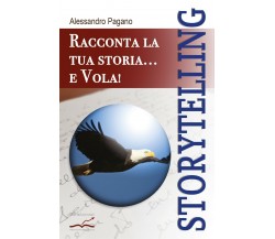 Storytelling	 di Alessandro Pagano,  2020,  Youcanprint