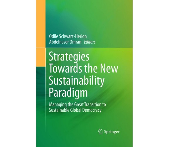 Strategies Towards The New Sustainability Paradigm - Odile Schwarz-Herion - 2018