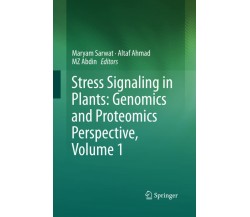 Stress Signaling in Plants: Genomics and Proteomics Perspective, Volume 1 - 2015