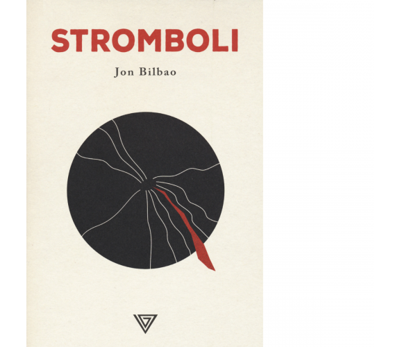 Stromboli di Jon Bilbao - Perrone, 2022