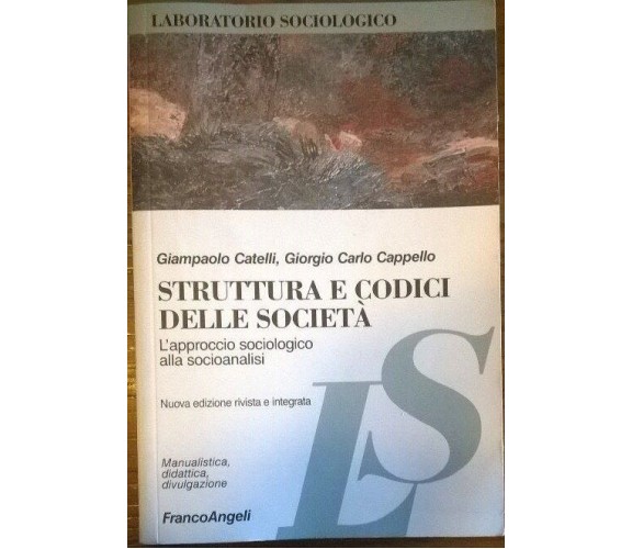 Struttura e codici delle società. L'approccio sociologico alla socioanalisi -..