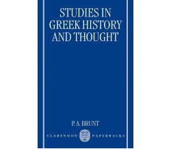 Studies in Greek History and Thought - P. A. Brunt - Oxford, 1998