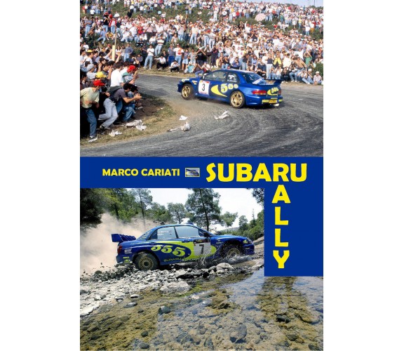 Subaru Rally di Marco Cariati,  2020,  Youcanprint