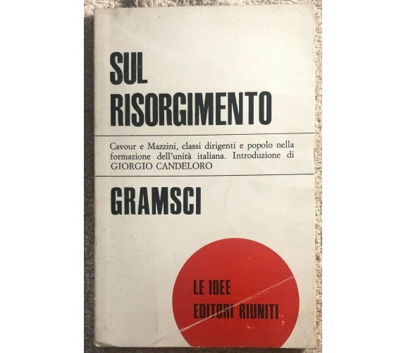 Sul Risorgimento di Antonio Gramsci,  1967,  Editori Riuniti