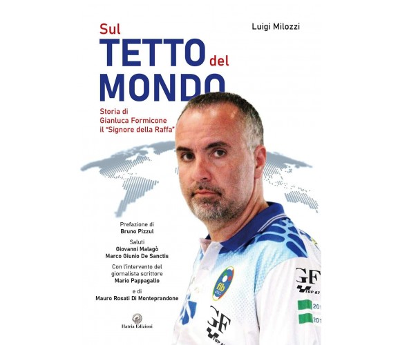 Sul tetto del mondo - Luigi Milozzi - Hatria, 2021