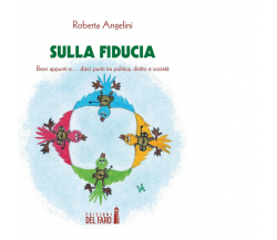 Sulla fiducia di Angelini Roberta - Edizioni Del Faro, 2016