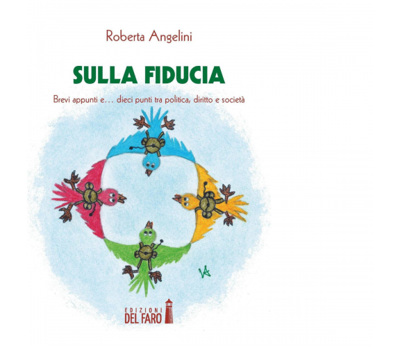 Sulla fiducia di Angelini Roberta - Edizioni Del Faro, 2016