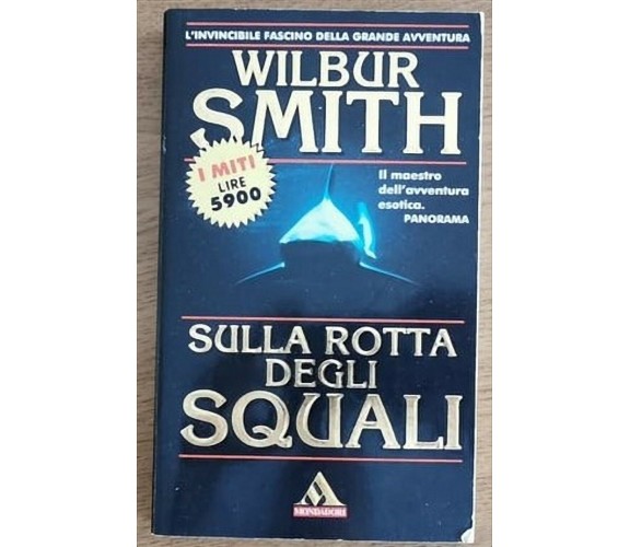 Sulla rotta degli squali - W. Smith - Mondadori - 1995 - AR