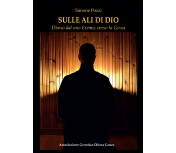 Sulle ali di Dio - Simone Pozzi,  2015,  Youcanprint