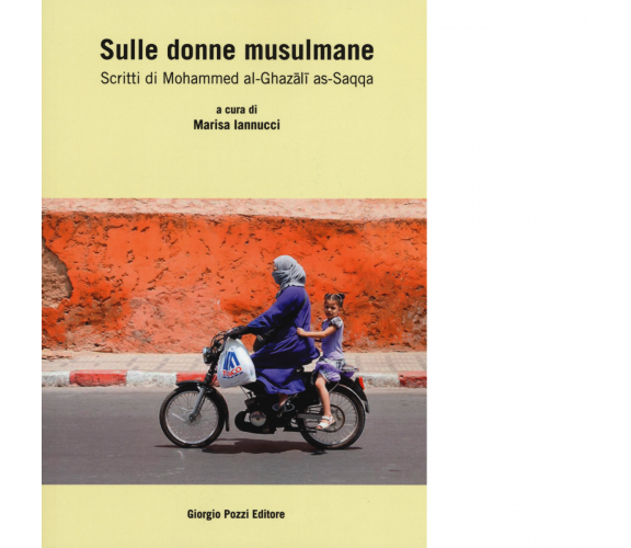 Sulle donne musulmane di M. Iannucci - Giorgio Pozzi, 2022