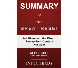 Summary of The Great Reset by Glenn Beck and Justin Trask Haskins: Joe Biden and