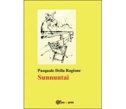 Sunnuntai	 di Pasquale Della Ragione,  2015,  Youcanprint