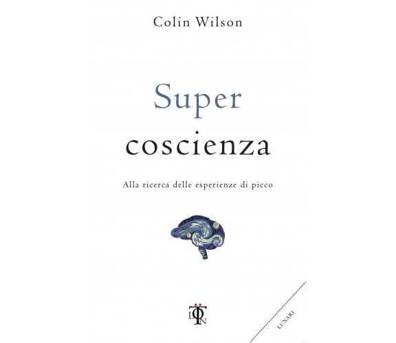 Super coscienza - Colin Wilson - Tlon, 2018