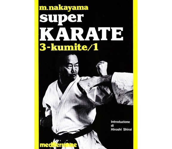 Super karate. Kumite 1 (Vol. 3) - Masatoshi Nakayama - 1983