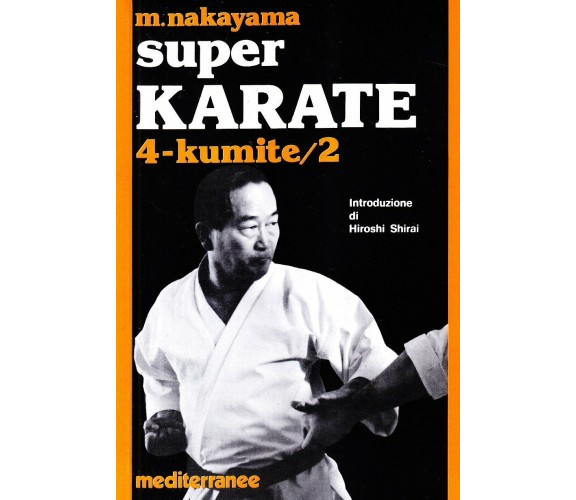 Super karate. Kumite 2 (Vol. 4) - Masatoshi Nakayama - 1983