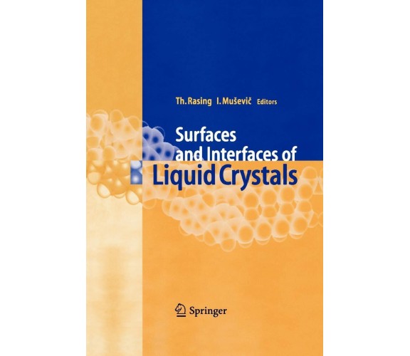 Surfaces and Interfaces of Liquid Crystals - Theo Rasing - Springer, 2010