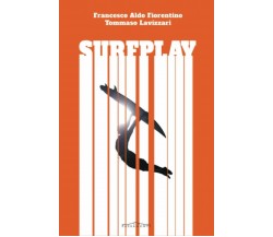 Surfplay - Tommaso Lavizzari, Francesco Aldo Fiorentino - Passamonti, 2014