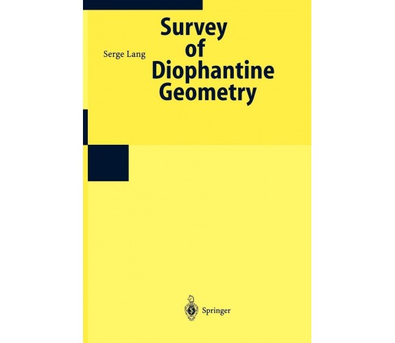 Survey On Diophantine Geometry - Serge Lang - Springer, 1997