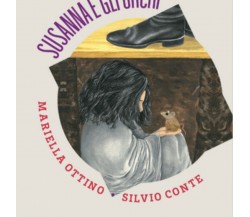 Susanna e gli orchi	 di M. Ottino, S. Conte, D. Rodriguez,  Albe Edizioni