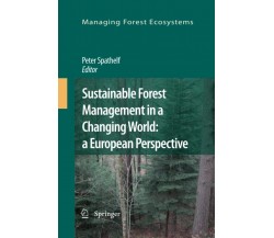 Sustainable Forest Management in a Changing World - Spathelf - Springer, 2012