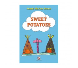 Sweet potatoes	 di Angela Marina Strano,  2020,  Algra Editore