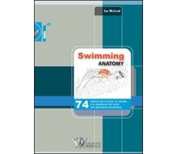 Swimming anatomy - Ian McLeod - Calzetti Mariucci,2012