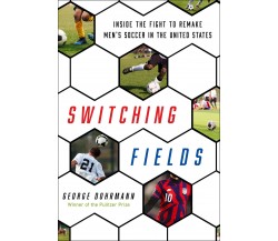 Switching Fields - George Dohrmann - BALLANTINE, 2022