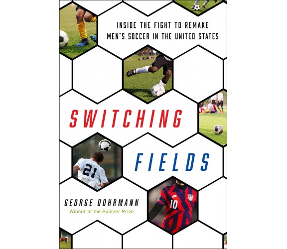 Switching Fields - George Dohrmann - BALLANTINE, 2022