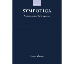 Sympotica - Oswyn Murray - Oxford, 1995