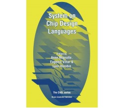 System on Chip Design Languages - Anne Mignotte - Springer, 2010