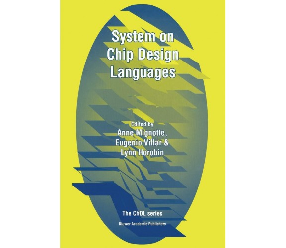 System on Chip Design Languages - Anne Mignotte - Springer, 2010