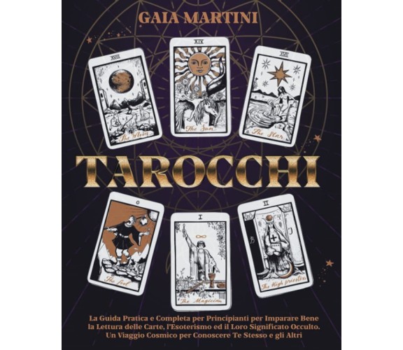 TAROCCHI - Gaia Martini - ‎Independently published, 2022