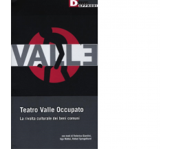 TEATRO VALLE OCCUPATO. di AA.VV. - DeriveApprodi editore, 2012