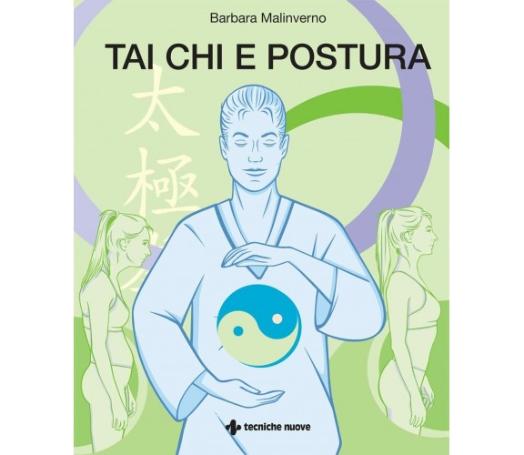 Tai Chi e postura - Barbara Malinverno - tecniche nuove, 2022