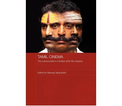 Tamil Cinema - Selvaraj Velayutham - Routledge, 2009