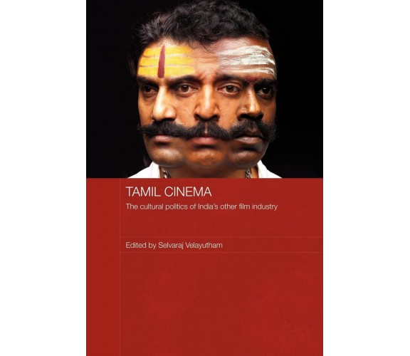 Tamil Cinema - Selvaraj Velayutham - Routledge, 2009