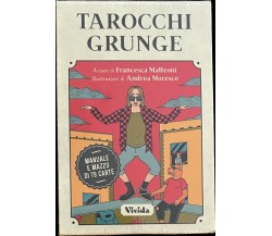 Tarocchi grunge. Con 78 Carte di F. Matteoni, 2021, Vivida