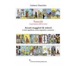 Tarocchi, la previsione dell’avvenire. Arcani maggiori e minori, il loro reale..